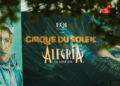 Ingressos para “Alegría – Um Novo Dia”, do Cirque du Soleil,  começam a ser vendidos nesta terça (31) no Pátio Batel